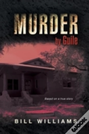 Capa do artigo Murder By Guile: Based On A True Story