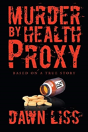 Murder By Health Proxy - Preview
