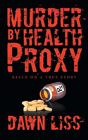 Murder By Health Proxy - Preview