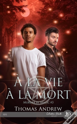 Capa do artigo Murder By Magic Tome 3 : À La Vie À La Mort