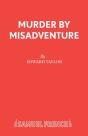 Murder By Misadventure - Preview