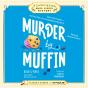 Murder By Muffin: Book 2 - Preview