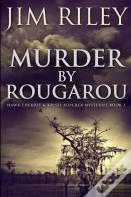 Murder By Rougarou