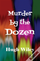 Murder By The Dozen