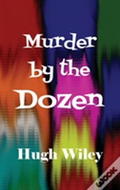 Murder By The Dozen