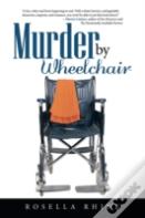 Murder By Wheelchair