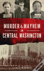 Capa do artigo Murder & Mayhem In Central Washington