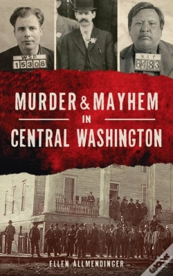 Capa do artigo Murder & Mayhem In Central Washington