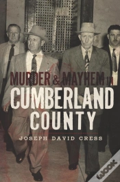 Capa do artigo Murder & Mayhem In Cumberland County