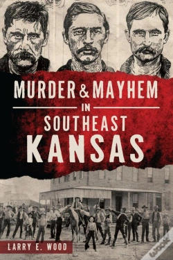 Capa do artigo Murder & Mayhem In Southeast Kansas