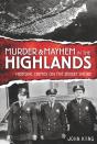 Murder & Mayhem In The Highlands - Preview