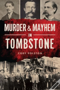 Capa do artigo Murder & Mayhem In Tombstone