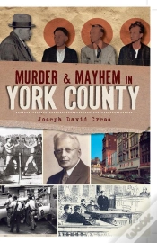 Capa do artigo Murder & Mayhem In York County