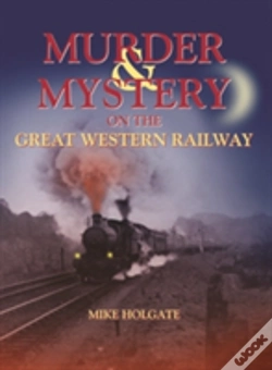Capa do artigo Murder & Mystery On The Great Western Railway