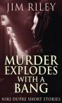 Murder Explodes With A Bang - Preview