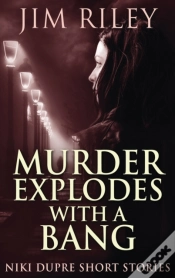 Capa do artigo Murder Explodes With A Bang