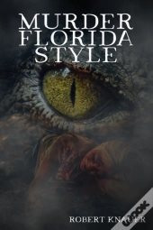 Murder Florida Style