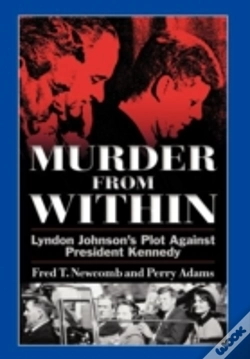 Capa do artigo Murder From Within: Lyndon Johnson'S Plot Against President Kennedy