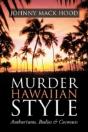 Murder Hawaiian Style: Anthuriums, Bodie - Preview
