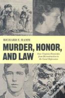 Murder, Honor And Law