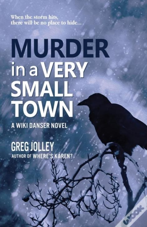Murder In A Very Small Town