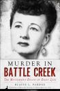 Murder In Battle Creek - Preview