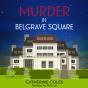 Murder In Belgrave Square - Preview
