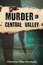 Murder In Central Valley - Preview