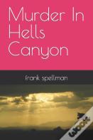 Murder In Hells Canyon