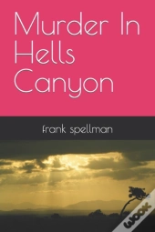 Murder In Hells Canyon