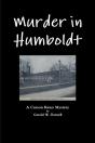 Murder In Humboldt - Preview