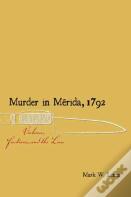 Murder In Merida, 1792