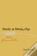 Murder In Merida, 1792