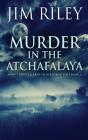 Murder In The Atchafalaya - Preview