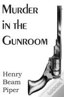 Murder In The Gunroom