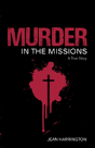 Murder In The Missions - Preview
