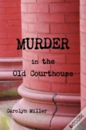 Capa do artigo Murder In The Old Courthouse