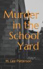 Murder In The School Yard - Preview