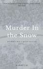 Murder In The Snow - Preview