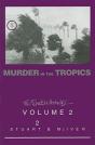 Murder In The Tropics - Preview