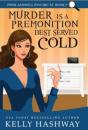 Murder Is A Premonition Best Served Cold - Preview