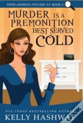 Murder Is A Premonition Best Served Cold
