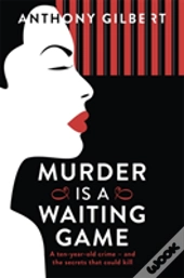 Murder Is A Waiting Game