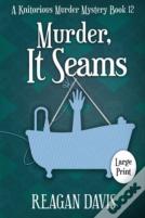 Murder, It Seams