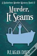 Murder, It Seams