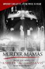 Murder Mamas - Preview