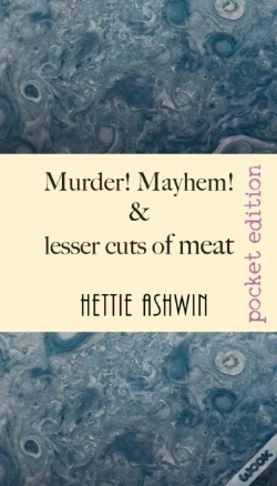 Capa do artigo Murder! Mayhem! And Lesser Cuts Of Meat