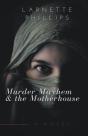 Murder Mayhem And The Motherhouse - Preview