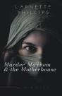 Murder Mayhem And The Motherhouse - Preview
