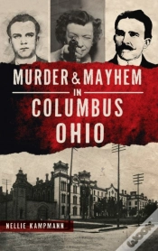 Capa do artigo Murder   Mayhem In Columbus, Ohio